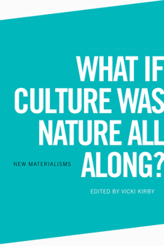 Paperback What If Culture Was Nature All Along? Book