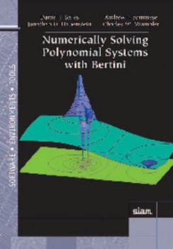 Paperback Numerically Solving Polynomial Systems with Bertini Book
