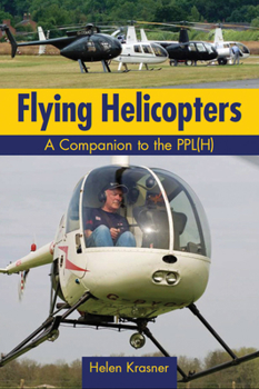 Paperback Flying Helicopters: A Companion to the PPL(H) Book
