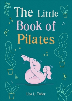 Paperback The Little Book of Pilates Book