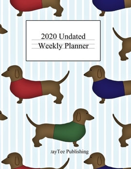 2020 Undated Weekly Planner: The planner to get you organized for the busy life you lead.