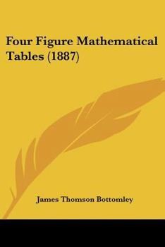 Paperback Four Figure Mathematical Tables (1887) Book