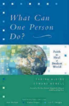 Paperback What Can One Person Do?: Faith to Heal a Broken World Book