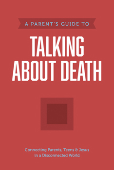 Paperback A Parent's Guide to Talking about Death Book