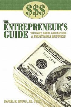 Hardcover $$$ the Entrepreneur's Guide to Start, Grow, and Manage a Profitable Business Book