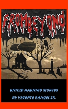 Paperback From Beyond: Untold Haunted Stories Book