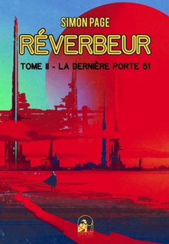 Paperback R?verbeur: Tome II - La Derni?re Porte 51 [French] Book