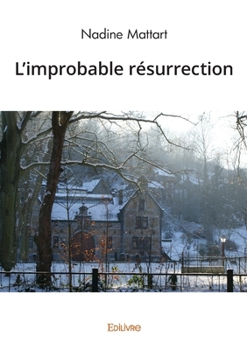 Paperback L'improbable résurrection [French] Book