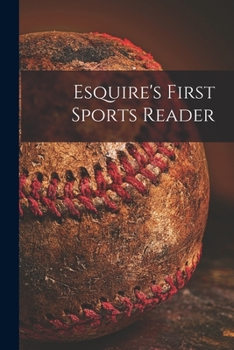 Esquire's First Sports Reader