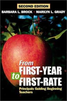 Paperback From First-Year to First Rate: Principals Guiding Beginning Teachers Book