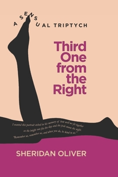 Paperback Third One from the Right: A Sensual Triptych Book