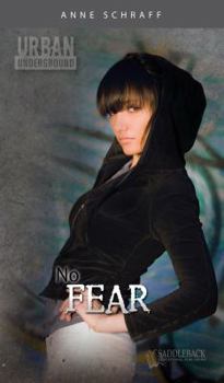 No Fear (Urban Underground - Book #13 of the Urban Underground