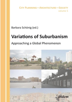 Paperback Variations of Suburbanism: Approaching a Global Phenomenon Book