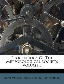 Paperback Proceedings of the Meteorological Society, Volume 5 Book