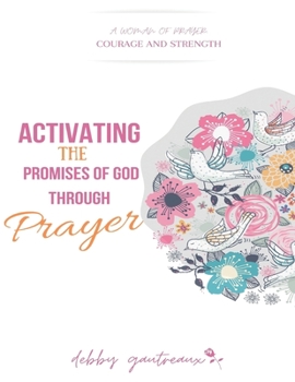 Paperback Activating the Promises of God through Prayer Book