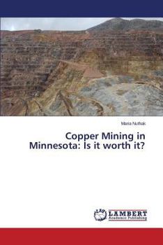 Paperback Copper Mining in Minnesota: Is It Worth It? Book