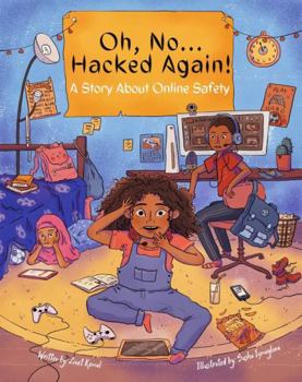 Paperback Oh, No ... Hacked Again!: A Story About Online Safety Book