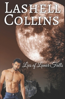 Lies of Lunar Falls - Book #2 of the Lunar Falls