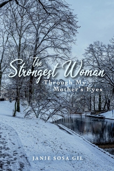 Paperback The Strongest Woman: Through My Mother's Eyes Book