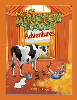 Paperback Kaylie's Mountain Farm Adventures Book