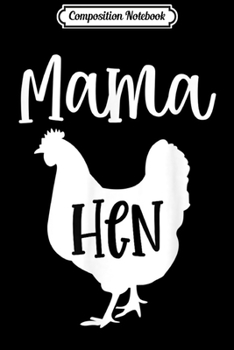 Composition Notebook: Cute Mama Hen Flannel Chicken Funny Ranch Mom Farm Gift  Journal/Notebook Blank Lined Ruled 6x9 100 Pages