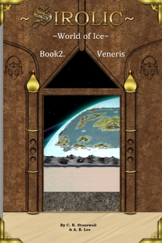 Paperback Sirolic World of Ice: Book 2 Veneris Book