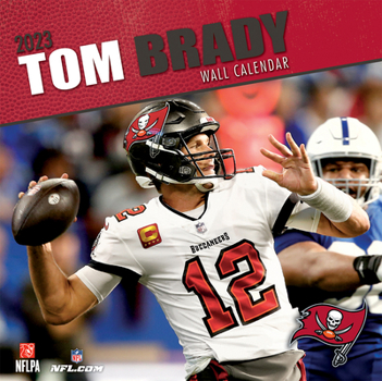 Calendar Tampa Bay Buccaneers Tom Brady 2023 12x12 Player Wall Calendar Book