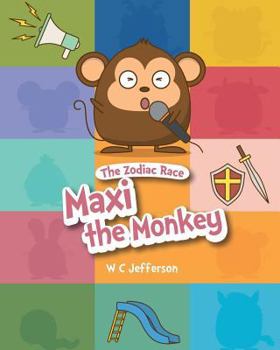 Paperback The Zodiac Race - Maxi the Monkey Book