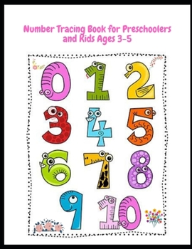 Paperback Number Tracing Book for Preschoolers and Kids Ages 3-5: Trace Numbers Practice for kids Book