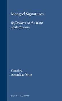 Mongrel Signatures: Reflections on the Work of Mudrooroo (Cross/Cultures)