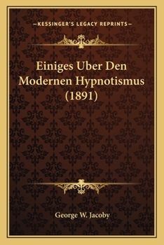 Paperback Einiges Uber Den Modernen Hypnotismus (1891) [German] Book