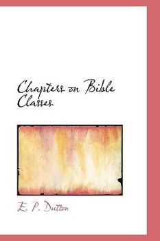 Paperback Chapters on Bible Classes Book