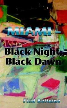 Paperback Miami - Black Night, Black Dawn Book