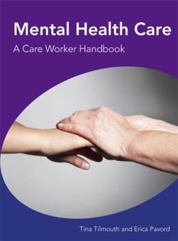 Paperback Mental Health Care a Care Worker Handbook Book