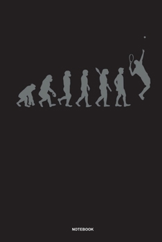 Tennis Evolution - Notebook: Für Tennis Spieler | Notizbuch Tagebuch ... | Tennisspieler bei Tennisspielen oder Tennis Turnieren (German Edition)