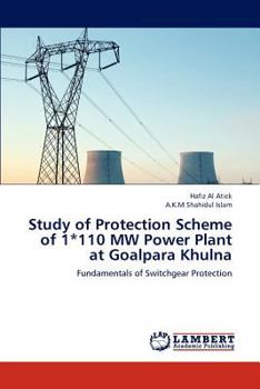 Study of Protection Scheme of 1*110 MW Power Plant at Goalpara Khulna: Fundamentals of Switchgear Protection