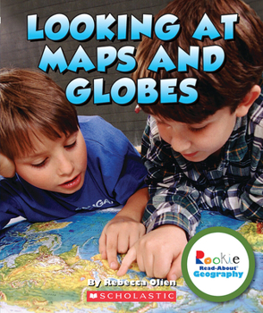 Looking at Maps and Globes - Book  of the Rookie Read-About Geography