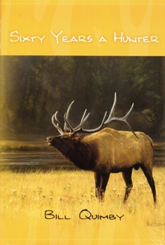Hardcover Sixty Years a Hunter Book
