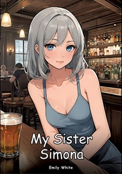 Paperback My Sister Simona: Collection of Adult and Erotic Manga Stories Book