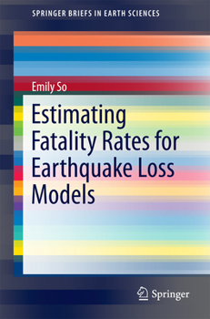 Paperback Estimating Fatality Rates for Earthquake Loss Models Book