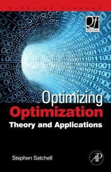 Hardcover Optimizing Optimization: The Next Generation of Optimization Applications and Theory Book