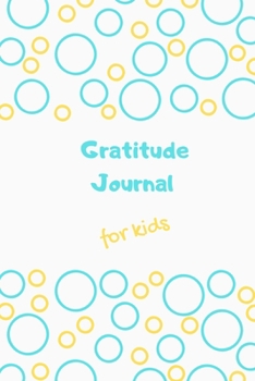 Gratitude Journal for Kids: Boubble fantasy diary for kids to practice gratitude daily and learn mindfulness - 6 x 9 - 110 pages