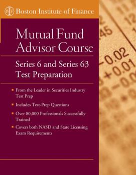 Paperback The Boston Institute of Finance Mutual Fund Advisor Course: Series 6 and Series 63 Test Prep Book