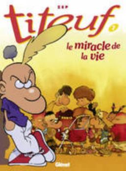 Hardcover Titeuf - Tome 07: Le miracle de la vie [French] Book
