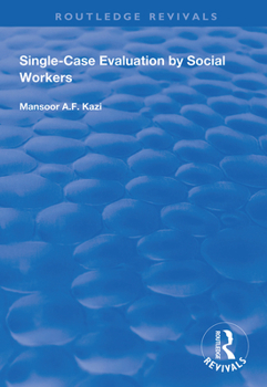 Hardcover Single-Case Evaluation by Social Workers Book