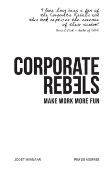 Paperback Corporate Rebels: Make Work More Fun Book
