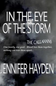 In the Eye of the Storm - Book #2 of the Callahans