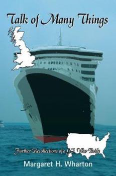 Paperback Talk of Many Things: Further Recollections of a G.I. War Bride Book