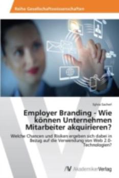 Paperback Employer Branding - Wie können Unternehmen Mitarbeiter akquirieren? [German] Book