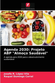 Paperback Agenda 2030: Projeto ABP "Almoço Saudável" [Portuguese] Book